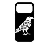 The Crows and I are in Cahoots Dark Humour Bird Crow Lover Coque pour iPhone 17 Pro Max