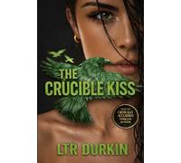 The Crucible Kiss: A Psychological Assassin Thriller of Injury, Surveillance, and Deadly Intelligence Operations Across Europe
