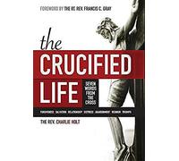 The Crucified Life
