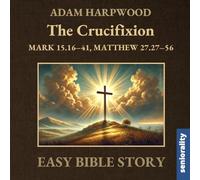 The Crucifixion: Easy Bible Story in Extra Large Print for Stroke Rehabilitation, Alzheimer's or Dementia Patients