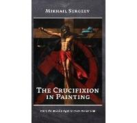 The Crucifixion In Painting