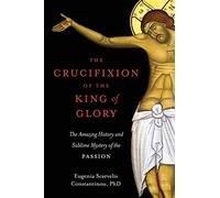 The Crucifixion Of The King Of Glory