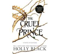 Holly Black The Cruel Prince (The Folk of the Air) (Poche) Folk of the Air