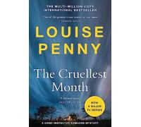 The Cruellest Month: thrilling and page-turning crime fiction from the author of the bestselling Inspector Gamache novels