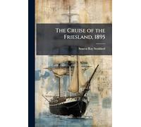 The Cruise of the Friesland, 1895
