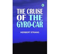 The Cruise of the Gyro-Car