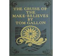The Cruise of the Make-Believes