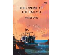 The Cruise Of The Sally D