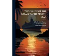 The Cruise of the Steam Yacht North Star