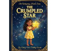 The Crumpled Star: A Story About Shining Like You