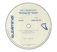 THE CRUMPSTER / BURNING UP (LAYLA)