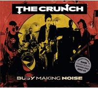 The Crunch – Busy Making Noise – Import (Cargo Records)