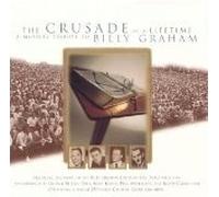 The Crusade of a Lifetime a Musical Tribute to Billy Graham (UK Import)