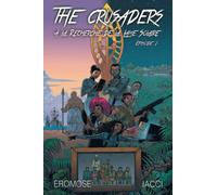 THE CRUSADERS: A LA RECHERCHE DE LA LAME SOLAIRE