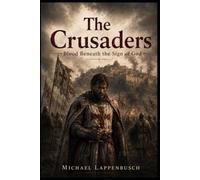 The Crusaders - Blood Beneath the Sign of God