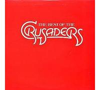 The Crusaders / The Best Of The Crusaders