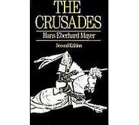 The Crusades Hans Eberhard Mayer (Auteur)