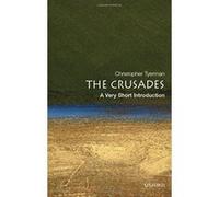 The Crusades, Very Short Introductions Christopher Tyerman (Auteur)
