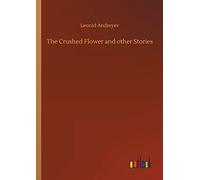 The Crushed Flower And Other Stories
