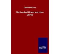 The Crushed Flower And Other Stories