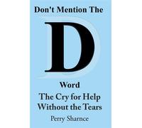 The Cry for Help Without the Tears - Perry Sharnce - Maple Publishers - ebook (ePub) - Livre