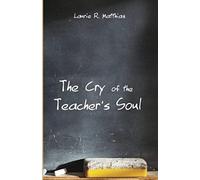 The Cry Of The Teacher's Soul