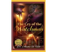 The Cry of the Watchman: The Mantle, the Mission, and the Midnight Hour