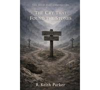 THE CRY THAT FOUND THE STONES: An Old-World Gothic Fantasy of Mourning and Mountain Roads