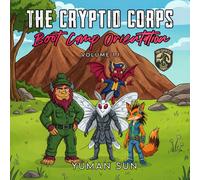 The Cryptid Corps: Volume 1.1: Boot Camp Orientation Picture Book