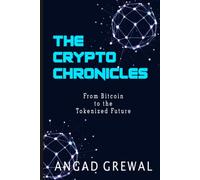 THE CRYPTO CHRONICLES: From Bitcoin to the Tokenized Future