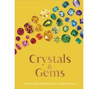 The Crystal and Gems: From Mythical Properties to Magical Stories