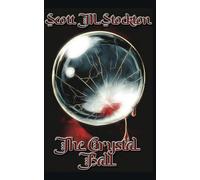 The Crystal Ball