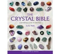 The Crystal Bible by Judy Hall Judy Hall (Auteur)