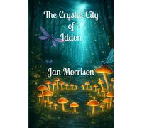 The Crystal City of Iddon