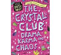 The Crystal Club: Drama, Karma and Chaos