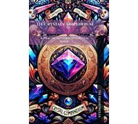The Crystal Compendium (Obsidian Veil University Curriculum)