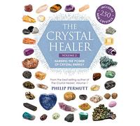 The Crystal Healer: Volume 2: Harness the power of crystal energy. Includes 250 new crystals