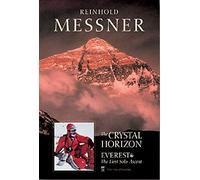 The Crystal Horizon: Everest-The First Solo Ascent