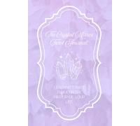 The Crystal Mirror Tarot Journal: A learning tool for beginner tarot readers