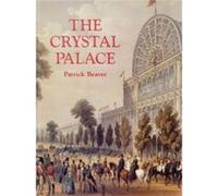 The Crystal Palace by Patrick Beaver Patrick Beaver (Auteur)