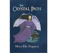 The Crystal Path Mina Elle Slappery (Auteur)