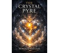The Crystal Pyre The Rotting Garden, #3 - Maggie Villon - Silvershade Books - ebook (ePub) - Livre