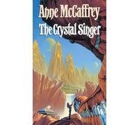 The Crystal Singer: (The Crystal Singer:I): a mesmerising epic fantasy from one of the most influential fantasy and SF novelists of her generation