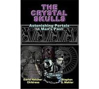The Crystal Skulls David Childress, Stephen S. Mehler (Auteur)