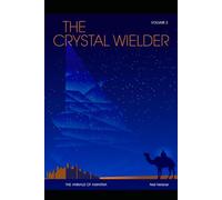 The Crystal Wielder: The Annals of Amarna Volume II
