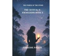 The Crystal's Awakening Book 2: The Power of the Stone