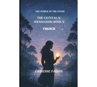 The Crystal's Awakening Book 2: The Power of the Stone
