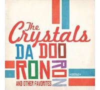 The Crystals - Da Doo Ron Ron & Other Favorites