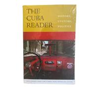 The Cuba Reader: History, Culture, Politics