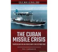 The Cuban Missile Crisis